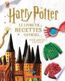 Harry Potter: Le Livre de Recettes Officiel