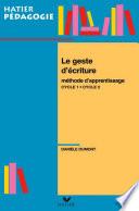 Hatier pédagogie - Le geste d'écriture, Méthode d'apprentissage Cycles 1 et 2, édition 2006