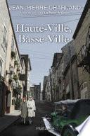 Haute-Ville, Basse-Ville