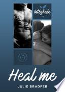 Heal me - L'Intégrale