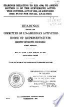 Hearings Relating to Revision of H.R. 9120 and H.R. 5751 to Amend the Subversive Activities Control Act of 1950