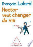 Hector veut changer de vie