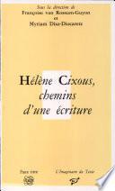 Hélène Cixous, chemins d'une écriture