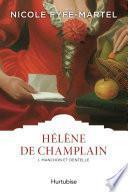 Hélène de Champlain T1