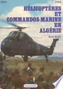 Hélicoptères et commandos marine en Algérie