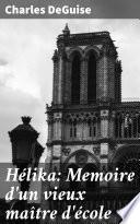 Hélika: Memoire d'un vieux maître d'école