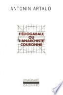 Héliogabale ou l'anarchiste couronné