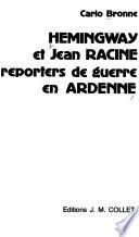 Hemingway et Jean Racine, reporters de guerre en Ardenne