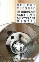 Hémorragie dans l'œil du cyclone mental