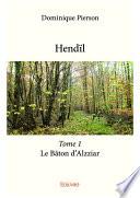 Hendïl - Tome 1