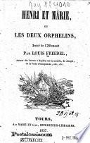 Henri et Marie, ou Les deux orphelins