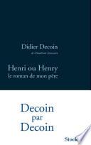 Henri ou Henry, le roman de mon père