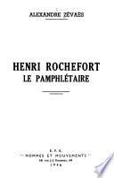 Henri Rochefort le pamphlétaire