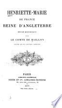 Henriette-Marie de France, Reine d' Angleterre