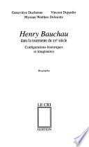 Henry Bauchau dans la tournmente du XXe siècle