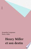 Henry Miller et son destin