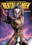 Hentai Kamen, The Abnormal Superhero - Tome 1