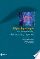 Hépatologie aiguë en anesthésie, réanimation, urgence