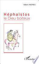Héphaïstos le Dieu boiteux
