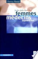 Herbes folles hier, femmes médecins aujourd'hui