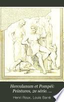 Herculanum et Pompéi: Peintures, 2e série. Composition de plusieurs figures
