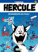 Hercule - Tome 3 - Sparadraps en folie !