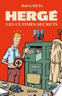Hergé, les ultimes secrets