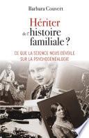 Hériter de l'histoire familiale ?