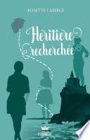 Héritière recherchée