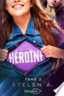 Héroïne Tome 2