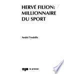 Hervé Filion: Millionaire Du Sport