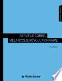 Hervé Le Corre, mélancolie révolutionnaire