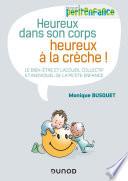 Heureux dans son corps, heureux à la crèche
