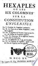 Hexaples ou les six colomnes sur la constitution Unigenitus ...