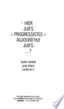 Hier juifs progressistes, aujourd'hui juifs--?