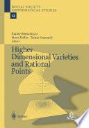 Higher Dimensional Varieties and Rational Points