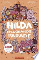 Hilda (Tome 2) - Hilda et la Grande Parade