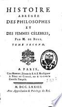 Histoire abrégée des philosophes et des femmes célèbres