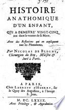 Histoire anathomique d'un enfant qui a demeuré vingt-cinq ans dans le ventre de sa mère. Avec des réflexions qui en expliquent tous les phénomènes. [With a plate.]