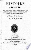 Histoire ancienne, des Égyptiens, des Babyloniens, des Assyriens, des Medes, des Perses, des Grecs et des Carthaginois