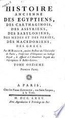 Histoire ancienne des Egyptiens, des Carthaginois, des Assyriens, des Babyloniens, des Mèdes et des Perses, des Macédoniens, des Grecs