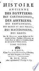 Histoire Ancienne Des Egyptiens, Des Carthaginois, Des Assyriens, Des Babyloniens, Des Medes Et Des Perses, Des Macedoniens, Des Grecs