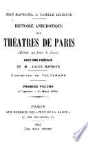 Histoire anecdotique des théatres de Paris (écrite au jour le jour)