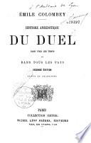 Histoire anecdotique du duel dans tous les temps et dans tous les pays