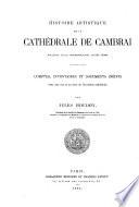 Histoire artistique de la cathédrale de Cambrai, ancienne église métropolitaine Notre-Dame