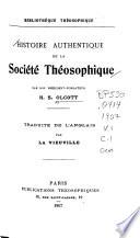 Histoire authentique de la Société théosophique