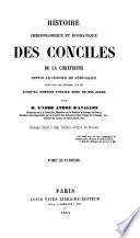 Histoire chronologique et dogmatique des conciles de Chre̲tiente̲