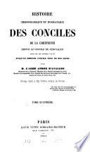 Histoire chronologique et dogmatique des conciles de la chrétienté, depuis ... l'an 50, par m. Roisselet de Sauclières (A. d'Avallon).