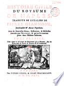 Histoire civile du royaume de Naples, traduite de l'italien de Pierre Giannone,... avec de nouvelles notes, réflexions, & médailles fournies par l'auteur, & qui ne se trouvent point dans l'édition italienne...