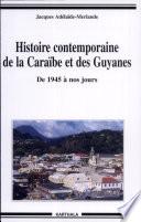 Histoire contemporaine de la Caraïbe et des Guyanes
